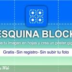 Esquina Block: crea pósteres gigantes gratis dividiendo imágenes en hojas
