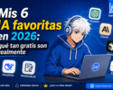 Mis 6 IA FAVORITAS EN 2026